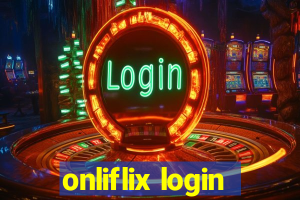 onliflix login